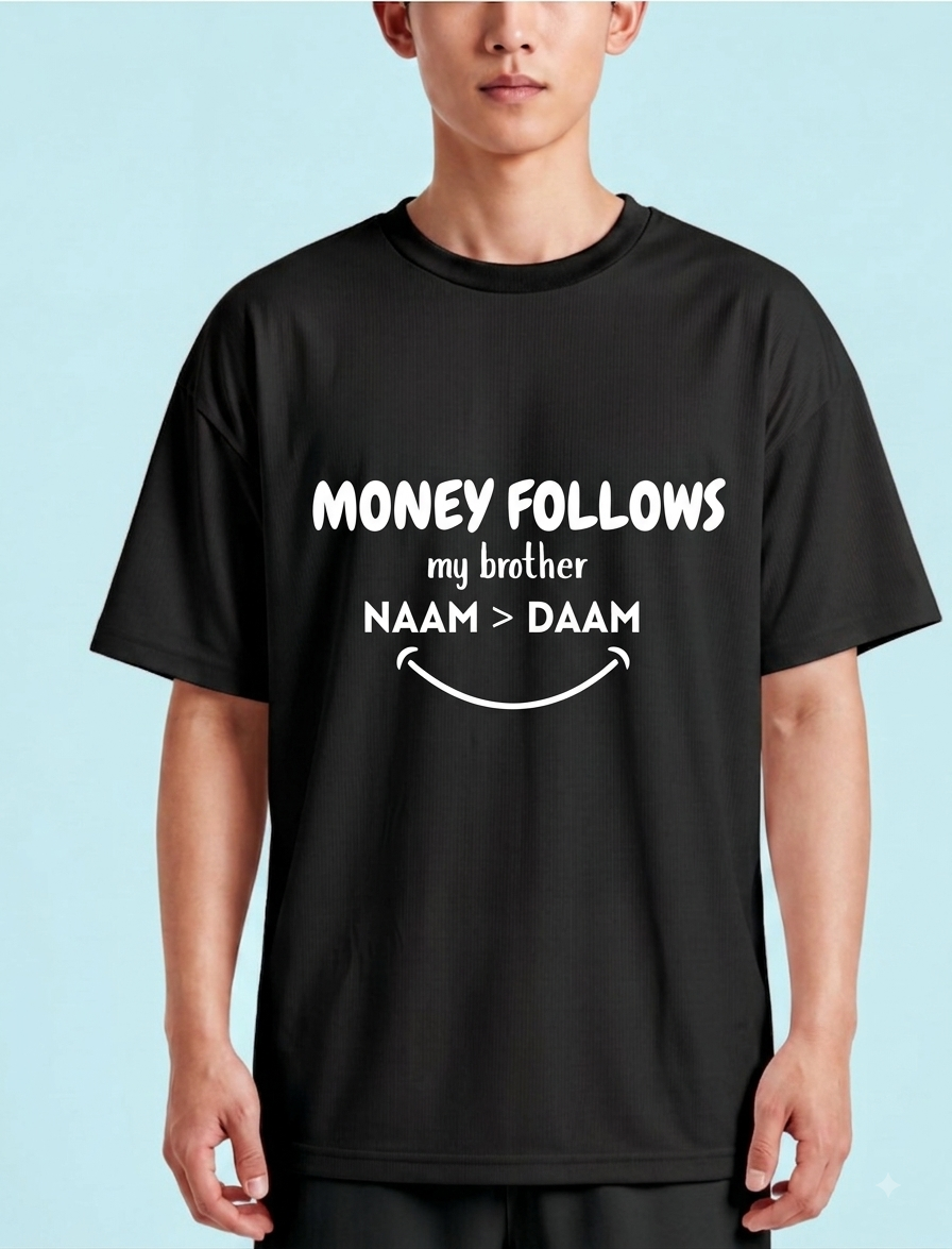 Black tshirt - money follows